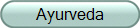Ayurveda